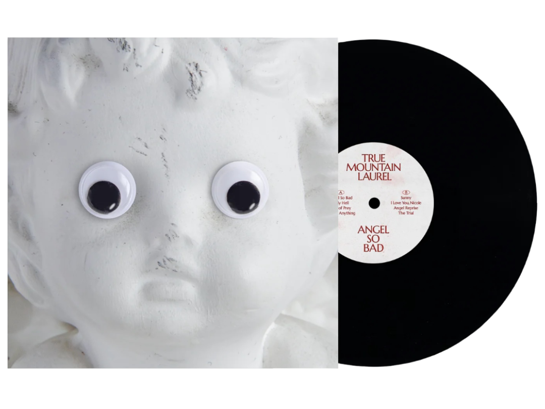 PRE-ORDER: True Mountain Laurel "Angel So Bad" LP