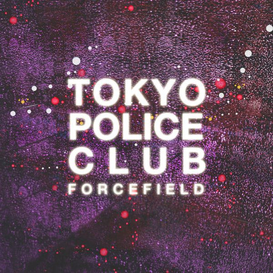 PRE-ORDER: Tokyo Police Club "Forcefield" LP (Lemon Yellow Vinyl)