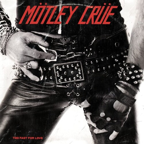 PRE-ORDER: Motley Crue "Too Fast for Love (45th Anniversary Edition)" 5xLP + 7” + CD + Cassette (Deluxe Box Set)