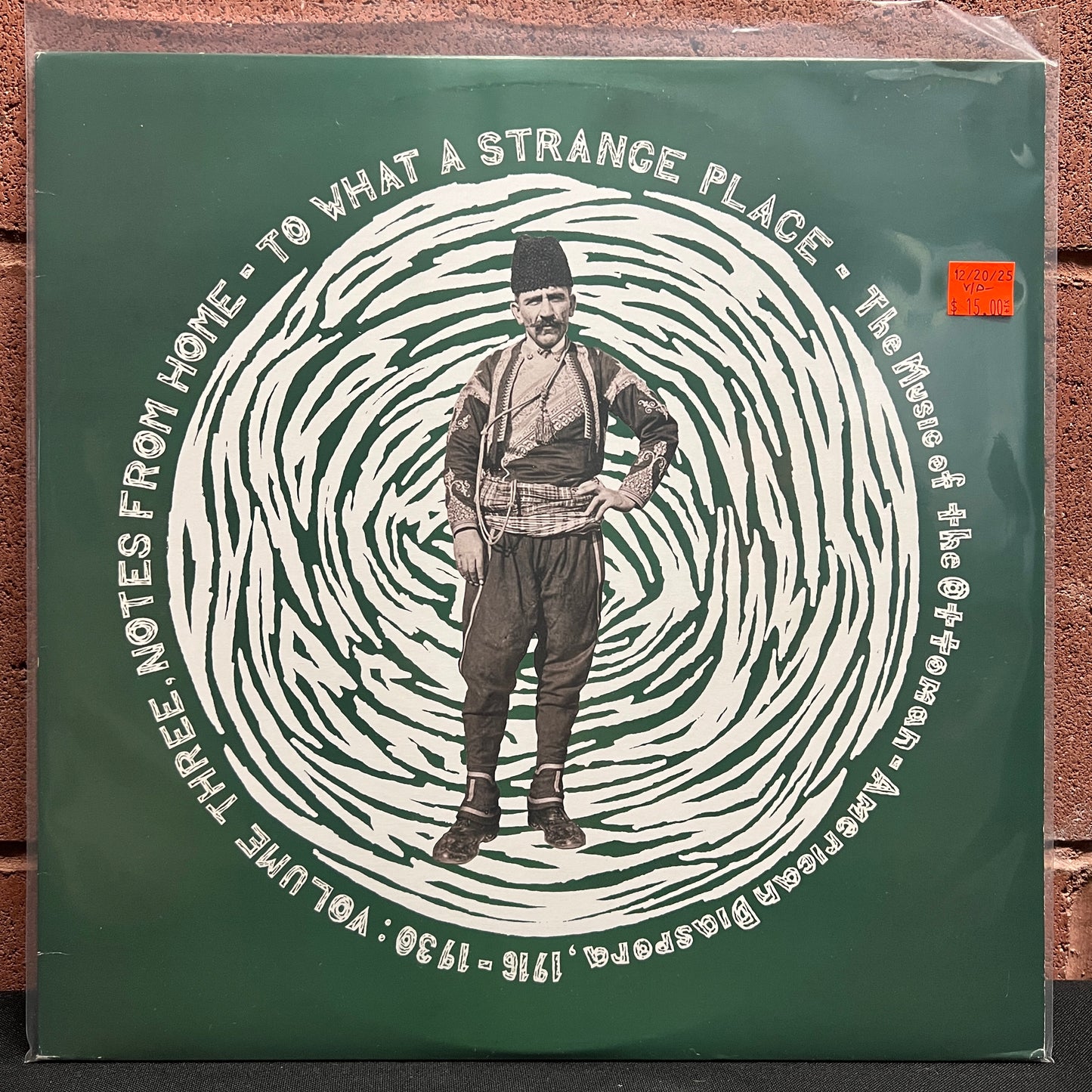 Used Vinyl: V/A "To What A Strange Place - The Music Of The Ottoman-American Diaspora, 1916-1930: Volume Three, Notes From Home" LP