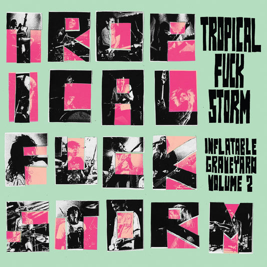 PRE-ORDER: Tropical Fuck Storm "Inflatable Graveyard Vol. 2" LP (Indie Exclusive Transparent Turquoise Vinyl)