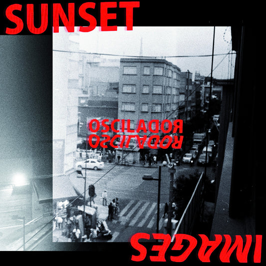PRE-ORDER: Sunset Images "Oscilador" LP (Opaque Pink Vinyl)