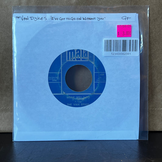 Used Vinyl: The Van Dykes "I've Got To Go On Without You" 7"