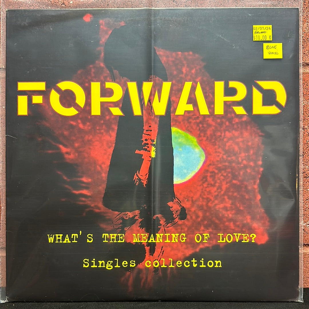 Used Vinyl:  Forward ”What's The Meaning Of Love? Singles Collection” LP (Blue vinyl)