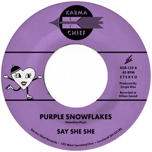 PRE-ORDER: Say She She "Purple Snowflakes / This Wintertime" 7" (Opaque Dark Purple Vinyl)