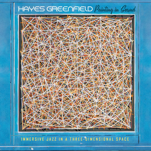 PRE-ORDER: Hayes Greenfield "Painting in Sound" LP