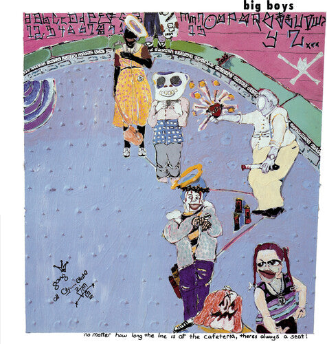 Big Boys "No Matter How Long the Line Is at the Cafeteria!" LP