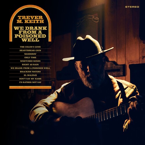 PRE-ORDER: Trever M. Keith "We Drank From a Poisoned Well" LP (Color Vinyl)