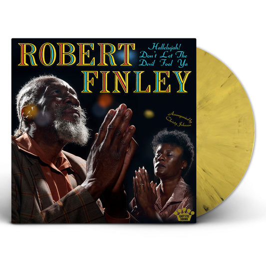 Robert Finley "Hallelujah! Don't Let The Devil Fool Ya" LP (Yellow/Black Splatter Vinyl)