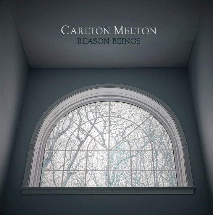 PRE-ORDER: Carlton Melton "Reason Beings" LP