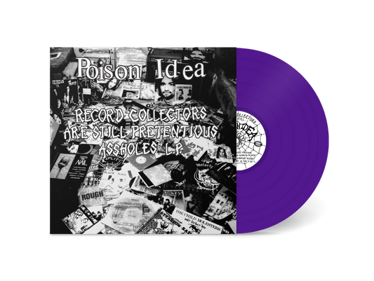 Poison Idea "Record Collectors Are STILL Pretentious Assholes" LP (Purple Vinyl)