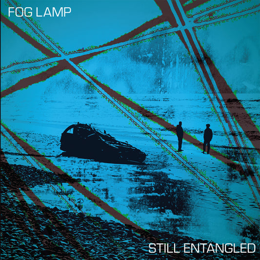 PRE-ORDER: Fog Lamp "Still Entangled" LP
