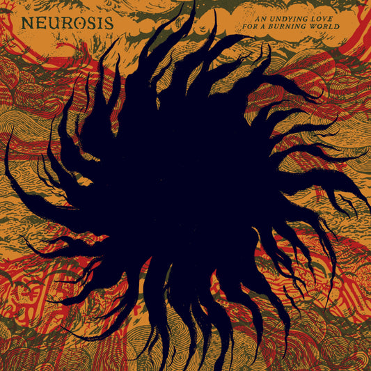 PRE-ORDER: Neurosis "An Undying Love For A Burning World" 2xLP (Color Vinyl)