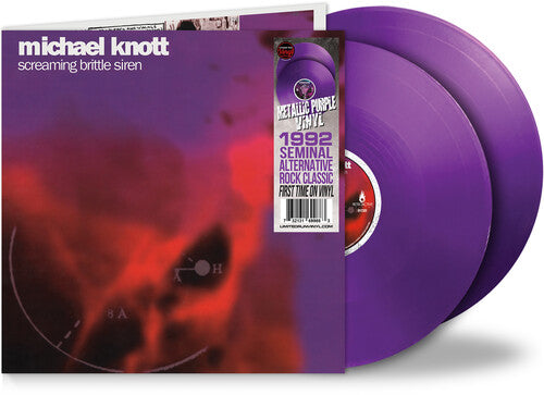 PRE-ORDER: Michael Knott "Screaming Brittle Siren" 2xLP (Metallic Purple Vinyl)