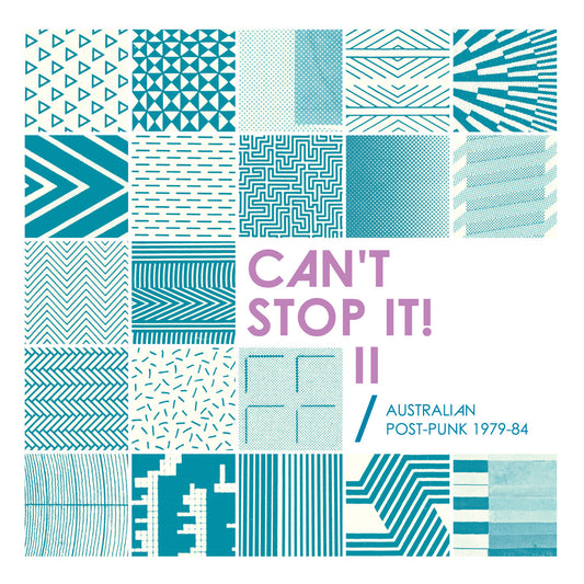 PRE-ORDER: V/A "Can't Stop It! II - Australian Post-Punk 1979-84 (2026 Deluxe Edition)" 2xLP