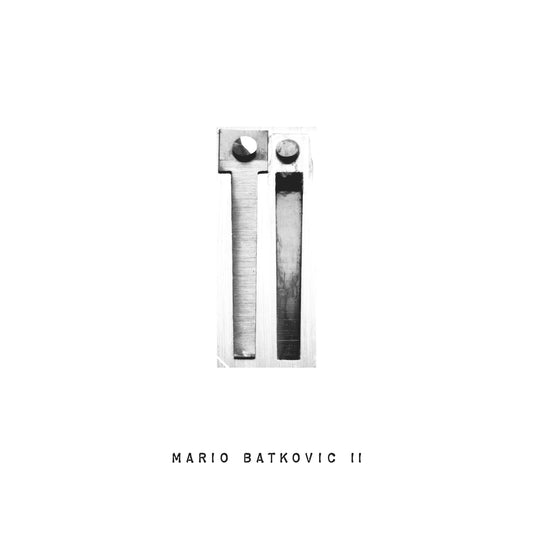 PRE-ORDER: Mario Batkovic "I I" LP
