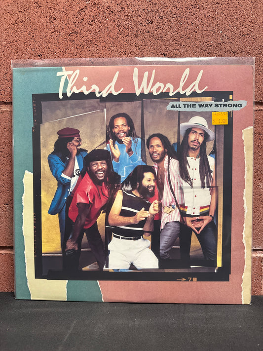 Used Vinyl:  Third World ”All The Way Strong” LP