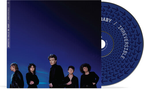 Brigitte Calls Me Baby "Irreversible" CD