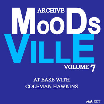 EMBARGO 9/23 PRE-ORDER: Coleman Hawkins "Moodsville, Volume 7: At Ease with Coleman Hawkins" LP (180g Vinyl)
