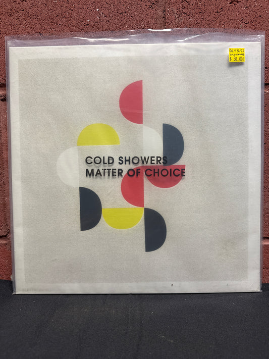 Used Vinyl:  Cold Showers ”Matter Of Choice” LP