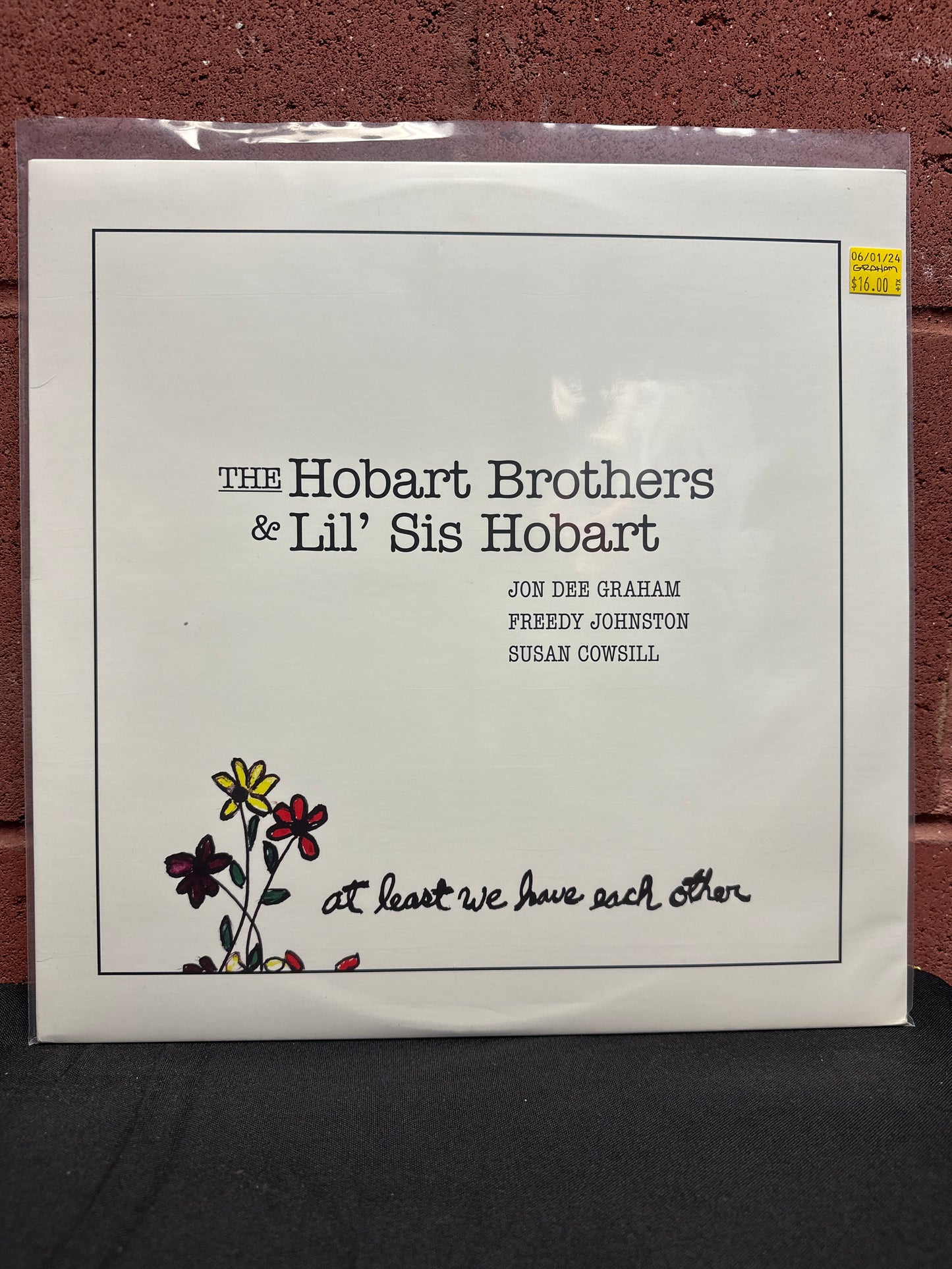 Used Vinyl:  Jon Dee Graham, Freedy Johnston, Susan Cowsill ”The Hobart Brothers & Lil' Sis Hobart - At Least We Have Each Other” LP