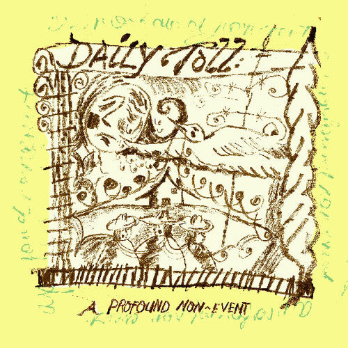 Daily Toll "A Profound Non-Event" LP (Indie Excluisve)