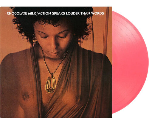 PRE-ORDER: Chocolate Milk "Action Speaks Louder Than Words" LP (Numbered 180g Pink Vinyl, Import)