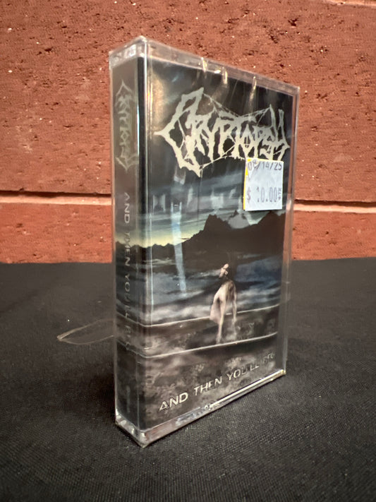 Used Cassette: Cryptopsy "And Then You'll Beg" Tape