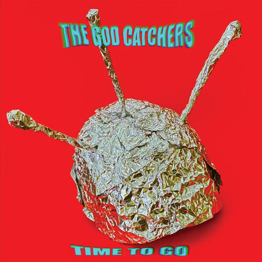 PRE-ORDER: The God Catchers "Time To Go" LP