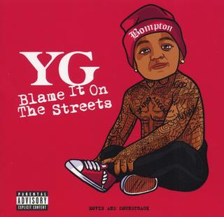 PRE-ORDER: YG "Blame It On The Streets" LP