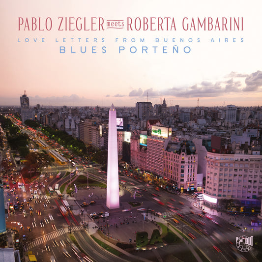 PRE-ORDER: Pablo Ziegler & Roberta Gambarini "Blues Porteño (Love Letters From Buenos Aires)" LP