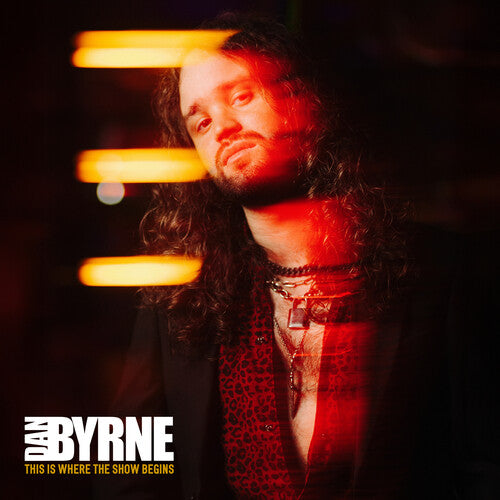 Dan Byrne "This Is Where The Show Begins" LP (Indie Exclusive Orange Vinyl)