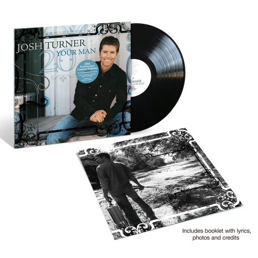 PRE-ORDER: Josh Turner "Your Man (20th Anniversary)" LP