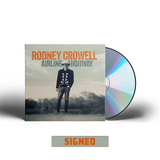 Rodney Crowell "Airline Highway" CD (Signed Indie Exclusive)