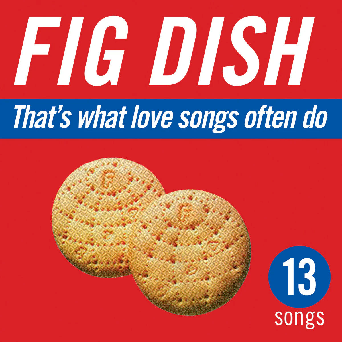 Fig Dish "That's What Love Songs Often Do (30th Anniversary)" 2xLP (Blue Vinyl)