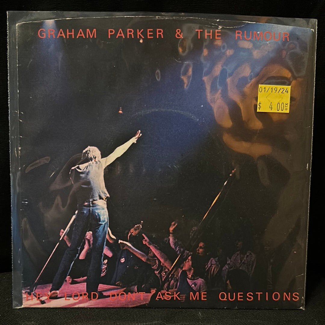 Used Vinyl:  Graham Parker And The Rumour ”Hey Lord, Don't Ask Me Questions” 7"