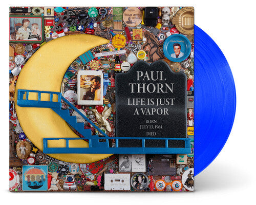 Paul Thorn "Life Is Just A Vapor" LP (Blue Vinyl)