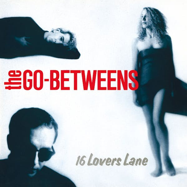 PRE-ORDER: The Go-Betweens "16 Lovers Lane" LP