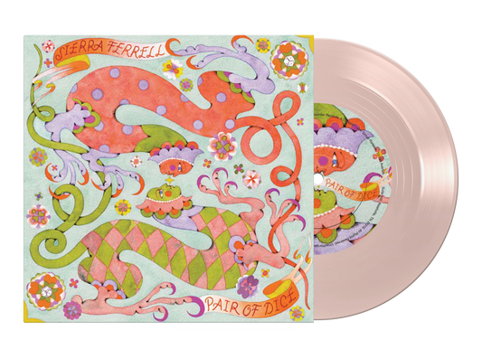PRE-ORDER: Sierra Ferrell "Pair of Dice / Trying to Love You" 7" (Indie Exclusive "La Vie en Rose" Color Vinyl)