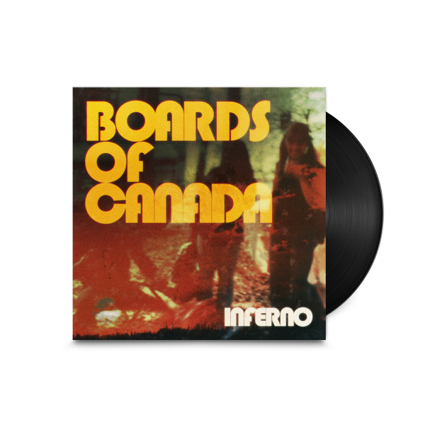 PRE-ORDER: Boards of Canada "Inferno" 2xLP