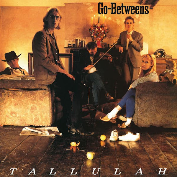 PRE-ORDER: The Go-Betweens "Tallulah" LP