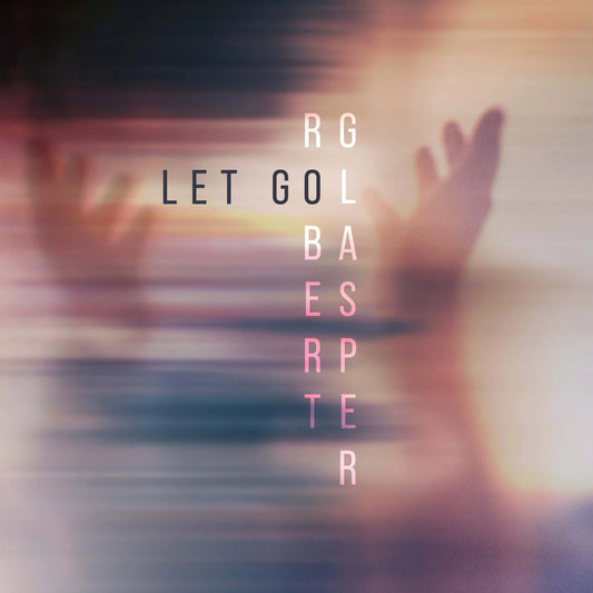 PRE-ORDER: Robert Glasper "Let Go" 2xLP