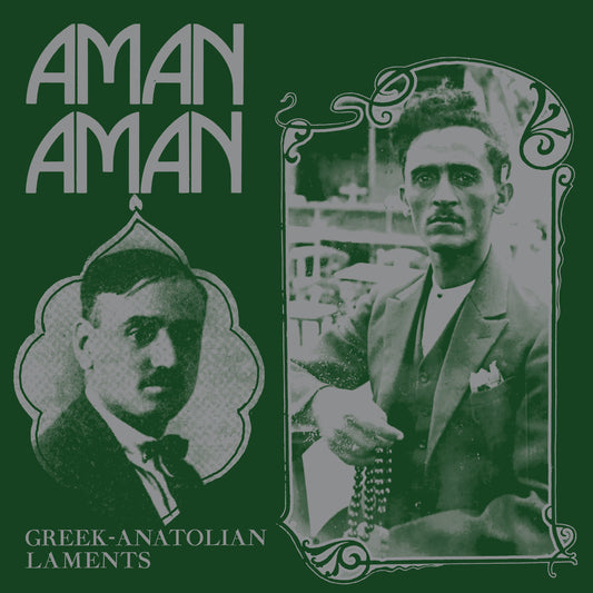 PRE-ORDER: V/A "Aman Aman - Greek-Anatolian Laments" LP