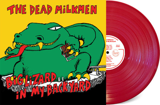 PRE-ORDER: The Dead Milkmen "Big Lizard In My Backyard" LP ("Bitchin' Camaro Red" Vinyl)