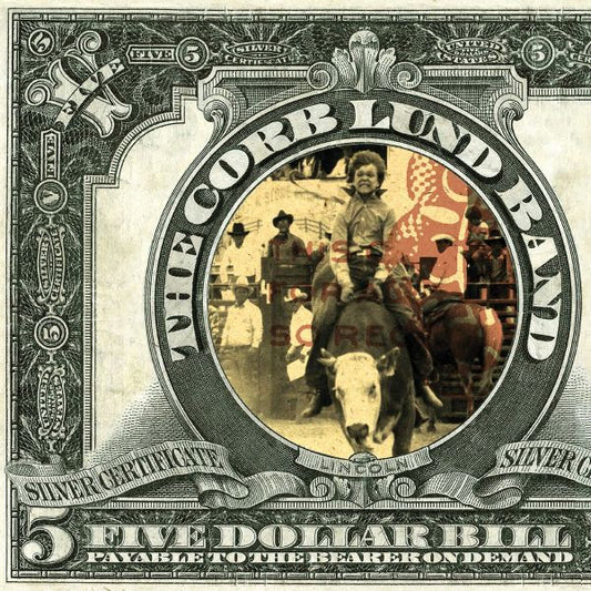 Corb Lund "Five Dollar Bill" LP (Limited Edition)