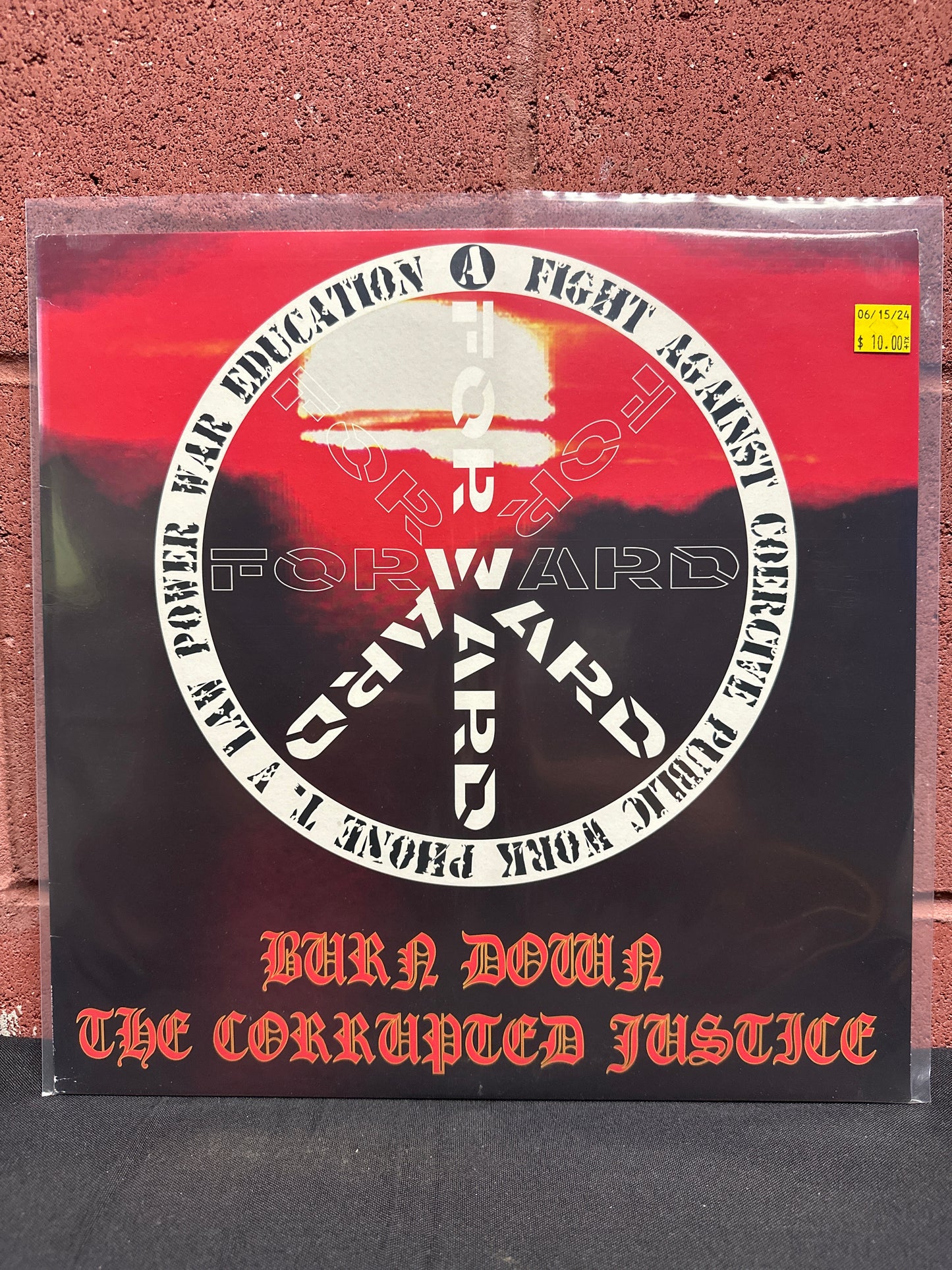 Used Vinyl:  Forward ”Burn Down The Corrupted Justice” LP