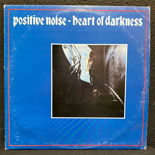 USED VINYL: Positive Noise “Heart Of Darkness” LP