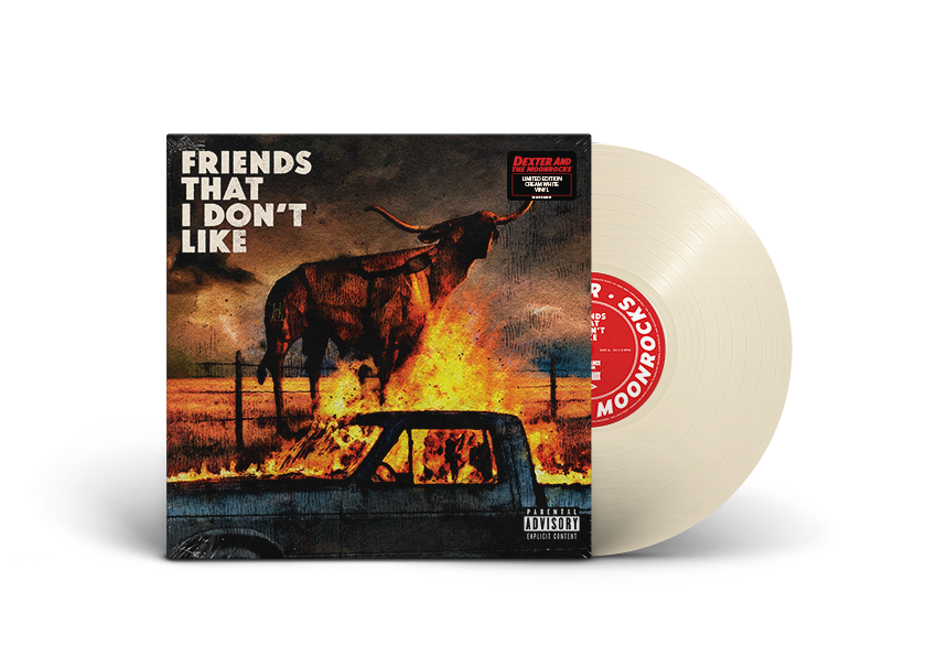 EMBARGO 8/19 PRE-ORDER: Dexter and the Moonrocks "Friends That I Don't Like" LP (Cream White Vinyl)