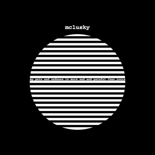 PRE-ORDER: Mclusky "My Pain and Sadness Is More Sad and Painful Than Yours" LP