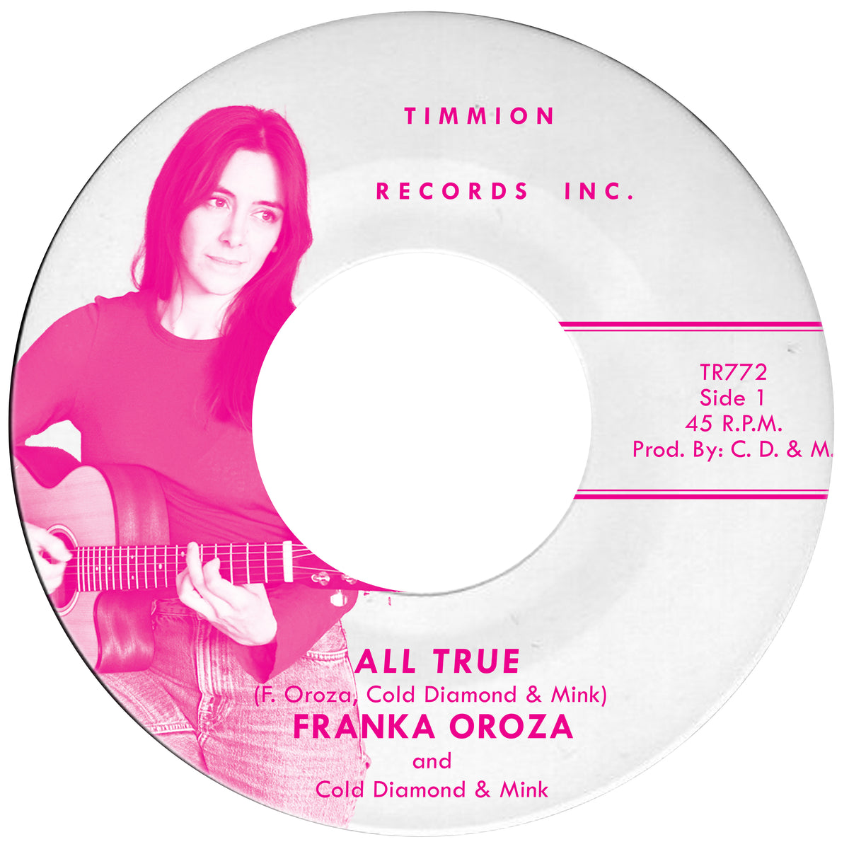 PRE-ORDER: Franka Oroza with Cold Diamond & Mink "All True" 7" Single (Pink Vinyl)